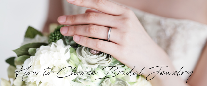 How to Choose Bridal Jewelry