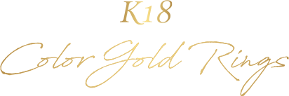 K18 ColorGold Rings 