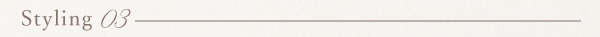 Styling 03