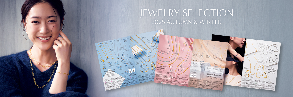 JEWELRY SELECTION 2025 AUTUMN & WINTER